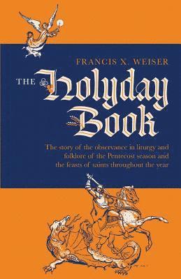 Francis X Weiser - Holyday Book, Häftad