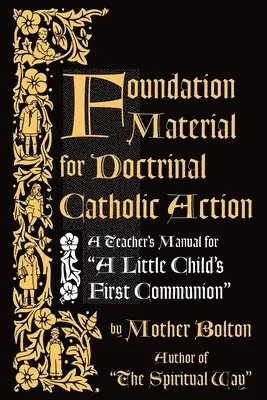 Mother Margaret Bolton - Foundation Material for Doctrinal Catholic Action, Häftad. Tillgänglighet: Lägg i varukorg