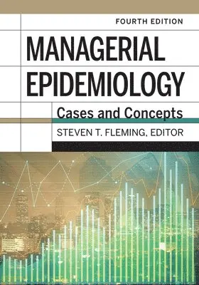 Steven T. Fleming - Managerial Epidemiology, Inbunden. Tillgänglighet: Lägg i varukorg