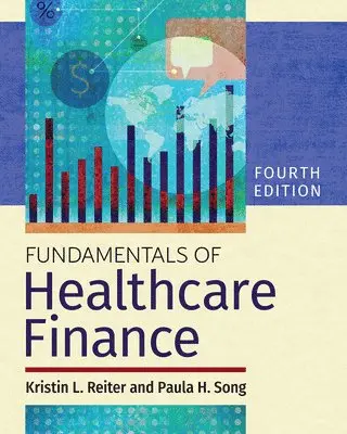 Paula H. Song, Kristin L. Reiter - Fundamentals of Healthcare Finance, Häftad. Tillgänglighet: Lägg i varukorg