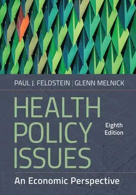 Paul J. Feldstein, Glenn Melnick - Health Policy Issues, Inbunden. Tillgänglighet: Lägg i varukorg