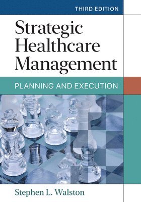Stephen L. Walston - Strategic Healthcare Management, Inbunden. Tillgänglighet: Lägg i varukorg