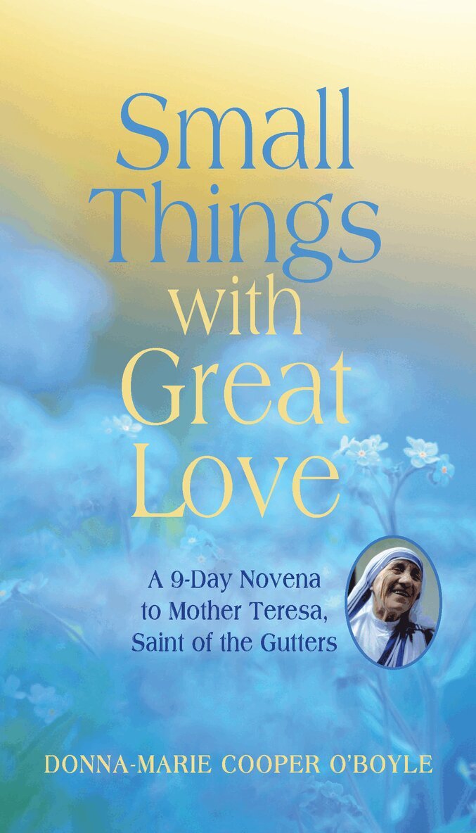 Donna-Marie Cooper O'Boyle - Small Things With Great Love, Häftad