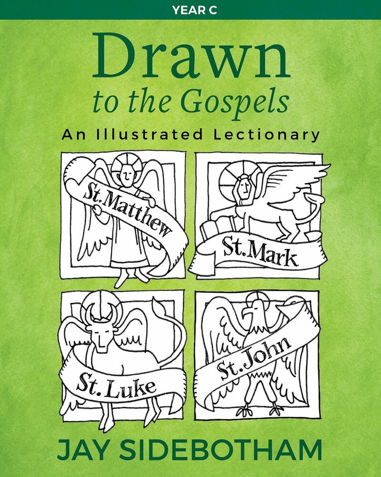 Jay Sidebotham - Drawn to the Gospels, Häftad