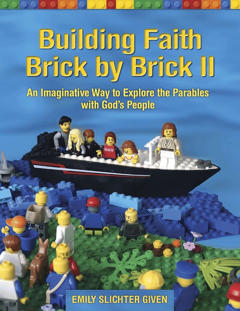 Emily Slichter Given - Building Faith Brick by Brick II, Häftad