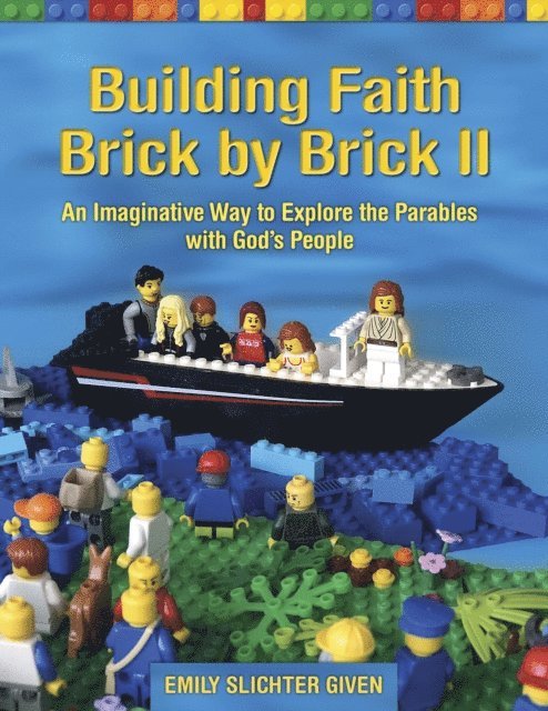 Emily Slichter Given - Building Faith Brick by Brick II, E-bok