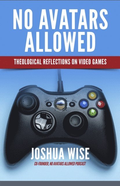 Joshua Wise - No Avatars Allowed, E-bok