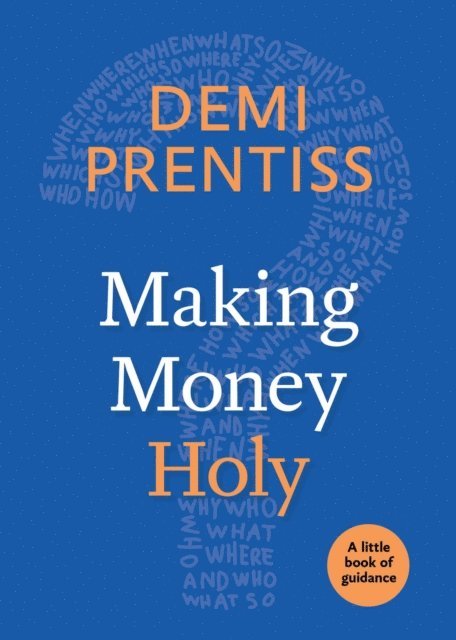 Demi Prentiss - Making Money Holy, E-bok