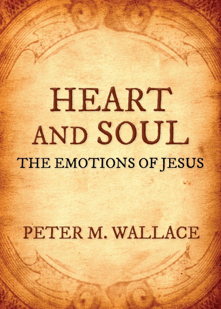 Peter M. Wallace - Heart and Soul, Häftad