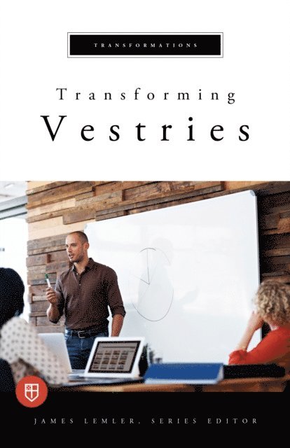 James Lemler - Transforming Vestries, E-bok