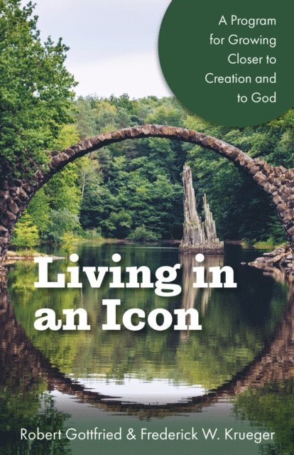 Frederick W. Krueger, Robert Gottfried - Living in an Icon, E-bok