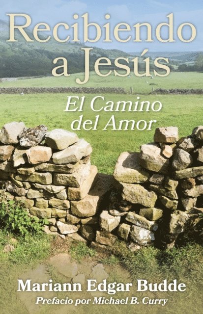 Mariann Edgar Budde - Recibiendo a Jesús, E-bok