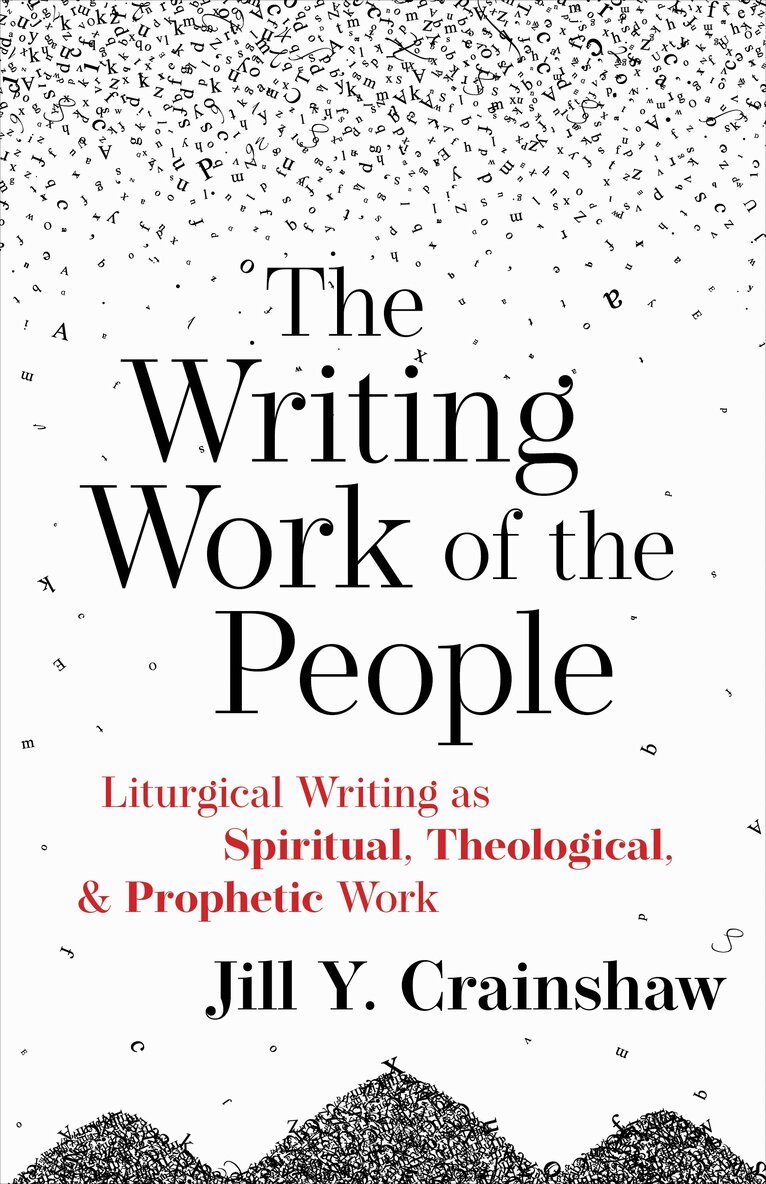 Jill Y. Crainshaw - Writing Work of the People, Häftad