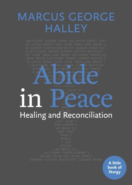 Marcus George Halley - Abide in Peace, E-bok