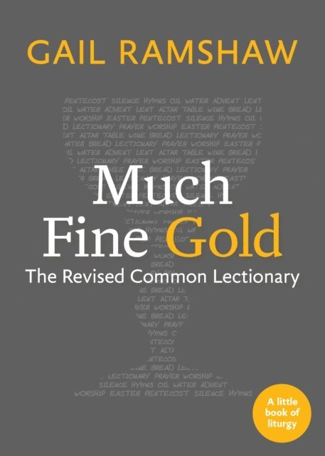 Gail Ramshaw - Much Fine Gold, E-bok