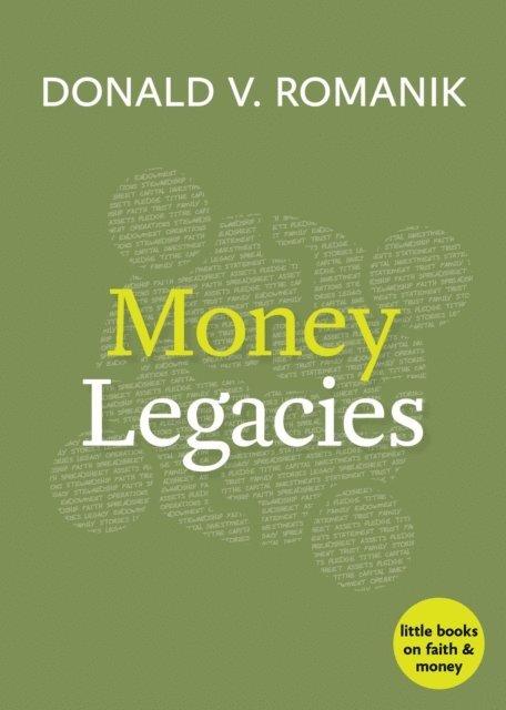 Donald V. Romanik - Money Legacies, E-bok