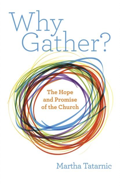 Martha Tatarnic - Why Gather?, E-bok. Tillgänglighet: Lägg i varukorg