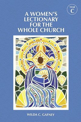 Wilda C. Gafney - Women's Lectionary for the Whole Church Year C, Häftad