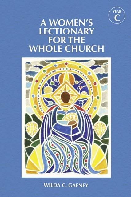 Wilda C. Gafney - Women's Lectionary for the Whole Church Year C, E-bok