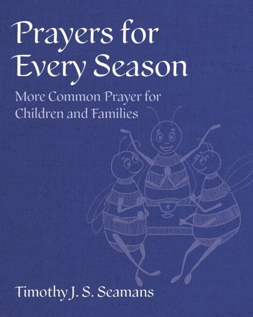 Timothy J. S. Seamans - Prayers for Every Season, E-bok