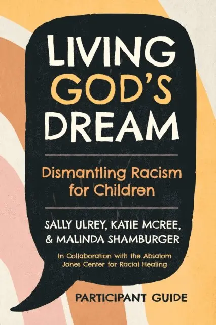 Malinda Shamburger, Katie McRee, Sally Ulrey - Living God's Dream, Participant Guide, E-bok. Tillgänglighet: Lägg i varukorg