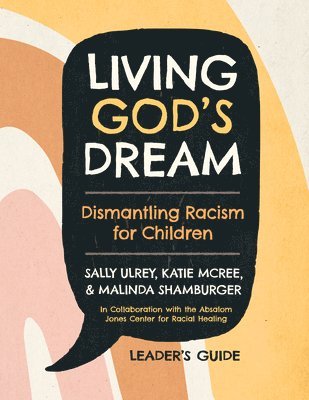Sally Ulrey, Katie McRee, Malinda Shamburger - Living God's Dream, Leader Guide, Häftad. Tillgänglighet: Lägg i varukorg