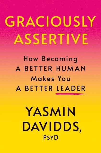 Yasmin Davidds - Graciously Assertive, E-bok