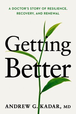 Andrew Kadar - Getting Better, Inbunden. Tillgänglighet: Lägg i varukorg