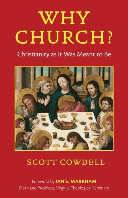 Scott Cowdell - Why Church?, E-bok