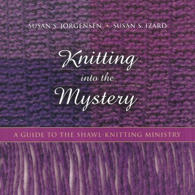 Knitting into the Mystery