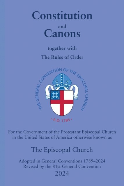The Domestic and Foreign Missionary Society of The Protestant Episcopal Church - Constitution and Canons, E-bok