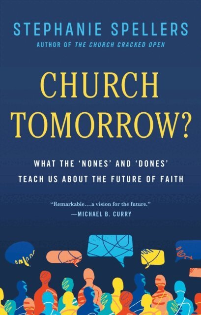Stephanie Spellers - Church Tomorrow?, E-bok