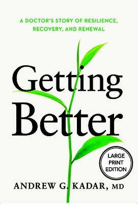 Andrew Kadar - Getting Better (Large Print Edition), Häftad. Tillgänglighet: Lägg i varukorg