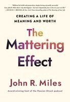 John R. Miles - Mattering Effect, Inbunden. Tillgänglighet: Lägg i varukorg