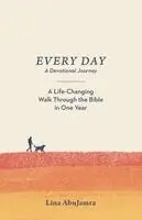 Lina Abujamra - Every Day: A Life-Changing Walk Through the Bible in One Year, Inbunden. Tillgänglighet: Lägg i varukorg