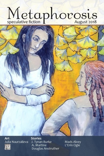 Metaphorosis Magazine, B. Morris Allen - Metaphorosis August 2018, E-bok