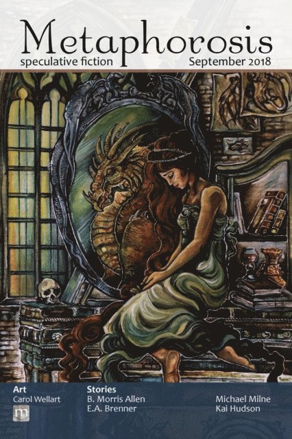 Metaphorosis Magazine, B. Morris Allen - Metaphorosis September 2018, E-bok