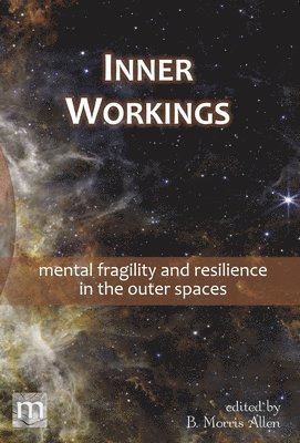 Metaphorosis Magazine, B Morris Allen - Inner Workings, Inbunden