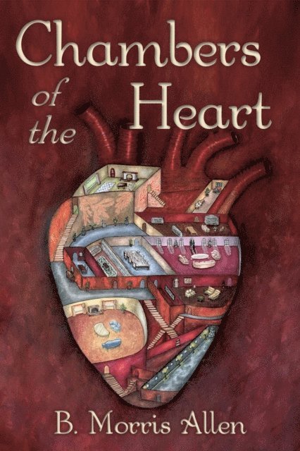 B. Morris Allen - Chambers of the Heart, E-bok