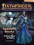Pathfinder Adventure Path: To Bloom Below the Web (Season of Ghosts 4 of 4) (P2)