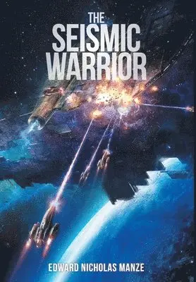 Edward Nicholas Manze - Seismic Warrior, Inbunden. Tillgänglighet: Lägg i varukorg
