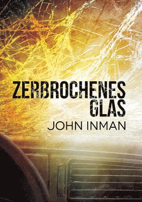 John Inman - Zerbrochenes Glas (Translation), Häftad