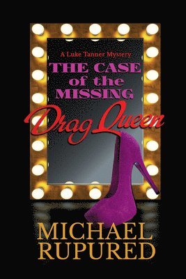 Michael Rupured - Case of the Missing Drag Queen Volume 1, Häftad
