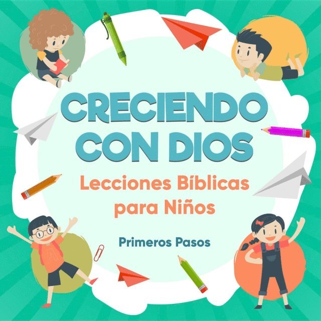 Primeros Pasos - Creciendo con Dios, E-bok