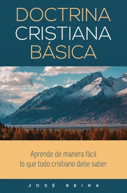 Jose Reina - Doctrina Cristiana Básica, E-bok