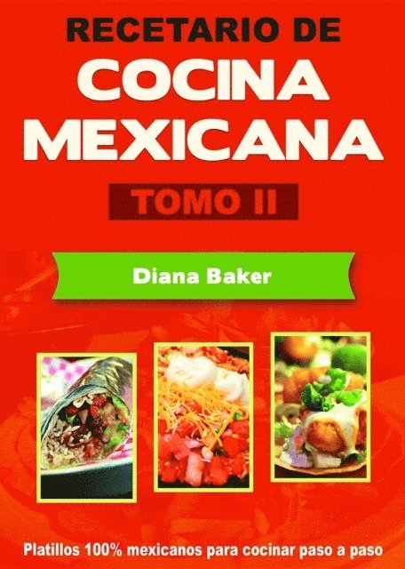 Diana Baker - Recetario de Cocina Mexicana Tomo II, E-bok