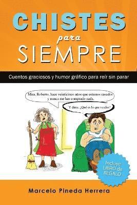 Marcelo Pineda Herrera - Chistes para siempre, Häftad. Tillgänglighet: Lägg i varukorg