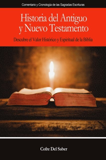 Cofre Del Saber - Historia del Antiguo y Nuevo Testamento, E-bok
