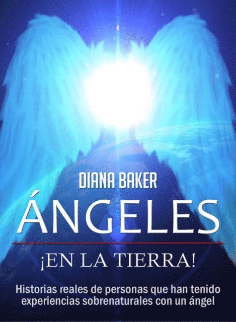Diana Baker - Ángeles en la Tierra, E-bok