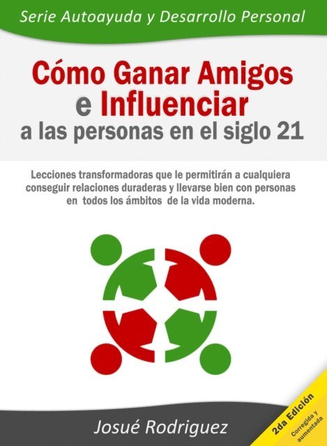 Josue Rodriguez - Cómo ganar amigos e influenciar a las personas en el siglo 21, E-bok